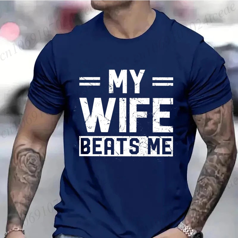 My Wife Beats Me Funny T-Shirt