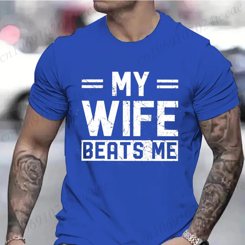 My Wife Beats Me Funny T-Shirt