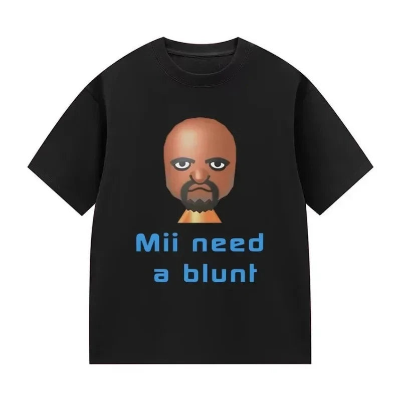 Mii Need A Blunt Meme T-Shirt