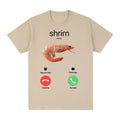 Shrim Is Calling Funny Shrimp Meme T-Shirt
