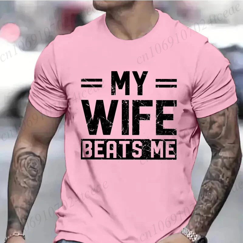 My Wife Beats Me Funny T-Shirt